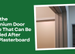 Meet the aluminium door frame that can be installed after your plasterboard