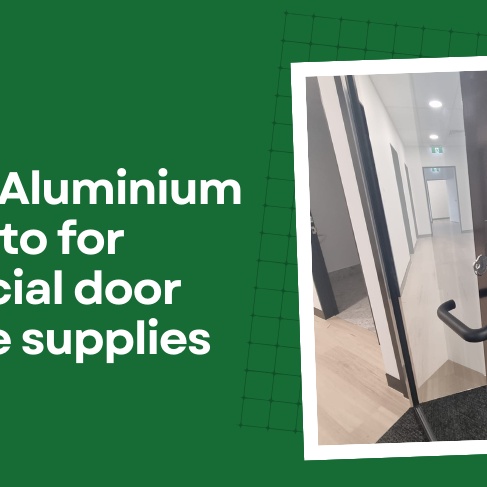 Why-Bris-Aluminium-is-the-go-to-for-commercial-door-hardware-supplies