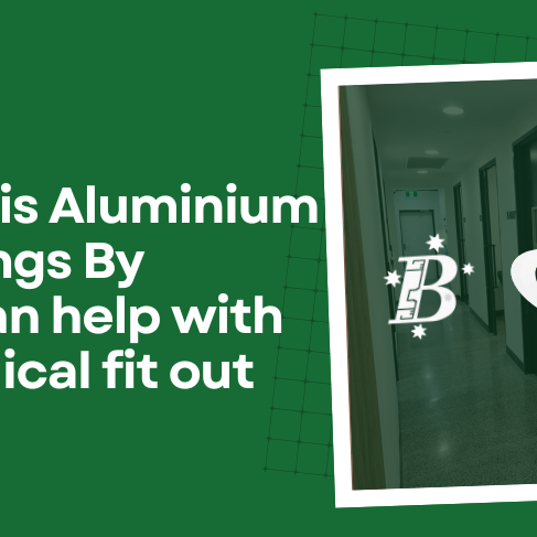 8 Ways Bris Aluminium & Ceilings By Design can help with your medical fit out.