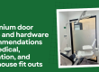 Aluminium door frame and hardware recommendations for medical, education and warehouse fit outs
